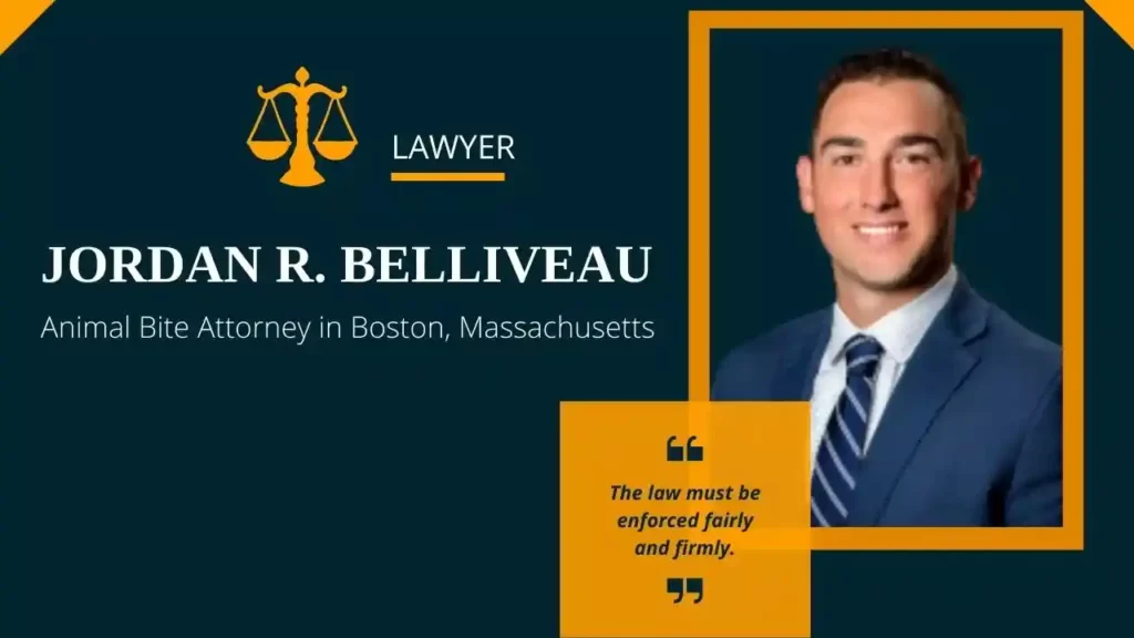 Jordan R. Belliveau Animal Bite Attorney in Boston Massachusetts